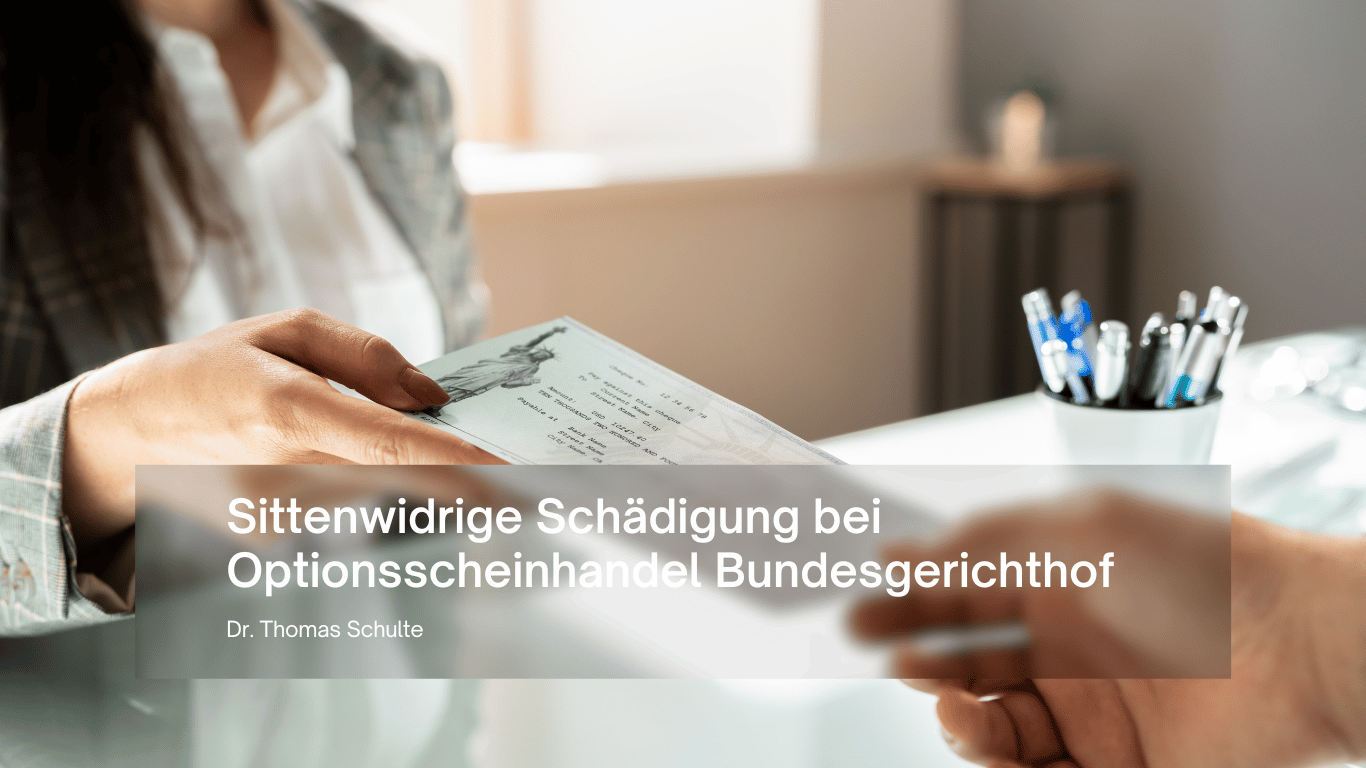 Sittenwidrige Schädigung bei Optionsscheinhandel Bundesgerichthof - Dr Thomas Schulte