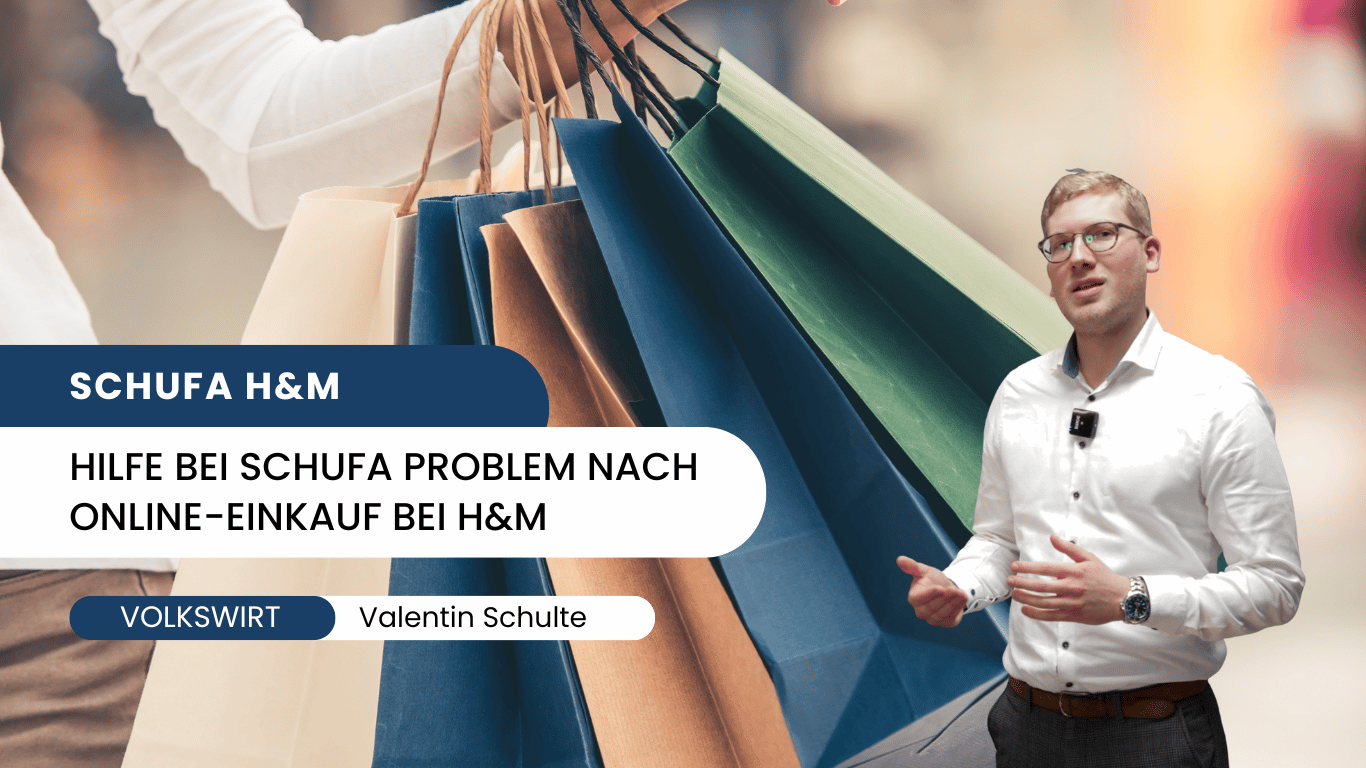 Hilfe bei Schufa Problem nach Online-Einkauf bei H&M - Valentin Schulte