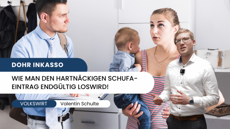 Dohr Inkasso- Wie man den hartnäckigen Schufa-Eintrag endgültig loswird - Valentin Schulte