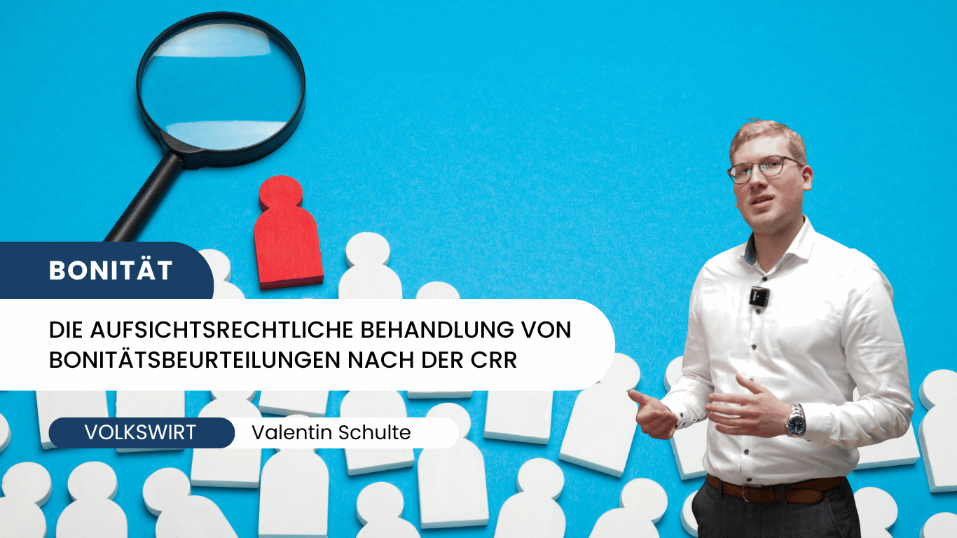 Valentin Schulte - Die aufsichtsrechtliche Behandlung von Bonitätsbeurteilungen nach der CRR